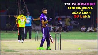 TSL | TAMOOR MIRZA VS ASAD SHAH | NAIL BITER MATCH | 94 RUNS NEED IN 6 0VERS