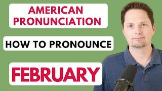 SILENT "R" / American Pronunciation / How to pronounce FEBRUARY in American English