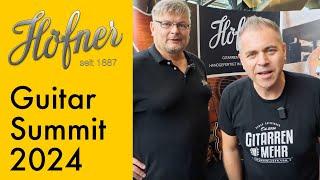 Guitar Summit 2024 - Höfner Guitars - Gitarren & MEHR