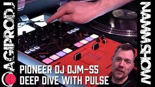 PIONEER DJ DJM-S5 Deep Dive with Pulse - NAMM 2022 | agiprodj.com