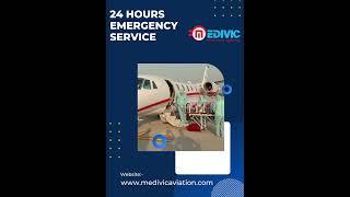 Hire the Leading Air Ambulance  in Chennai by Medivic with Top-notch Benefits