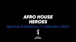 m20 Dance With Us: Afro House Heroes: Sparrow & Barbossa (01.09.2024)