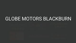 Review for Globe Motors Blackburn