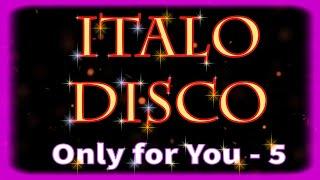 Italo Disco - Only for You - 5