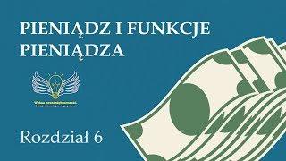 6. Pieniądz i funkcje pieniądza | Wolna przedsiębiorczość - dr Mateusz Machaj