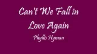 Can't We Fall in Love Again? - Phyllis Hyman