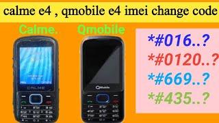 all calme mobile imei change code |  q e4 imei change code | calme e4i imei change code #imei