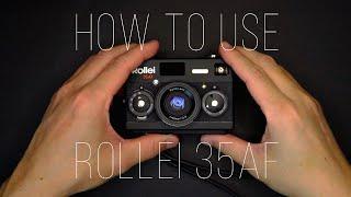 How to use the Rollei 35AF Tutorial