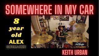 Alex Shumaker Drum Cover - Keith Urban "Somewhere In My Car"