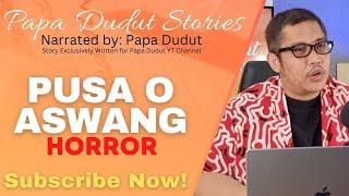 PUSA O ASWANG | GINA | PAPA DUDUT STORIES HORROR