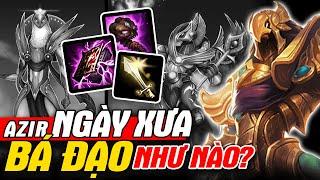 Hoàng Đế Azir Ngày Xưa Từng Bá Đạo Như Thế Nào? | MGN Esports