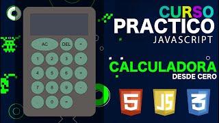 Crear una CALCULADORA con JAVASCRIPT | Proyecto #1 CON HTML Y CSS (Curso Practico EXPLICADO)