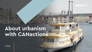 About urbanism - with CANactions. Case