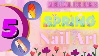 Mobile Nail Tech Diaries: 5 Spring Nail Art Ideas Ft Nail·Ish Nail Enamel