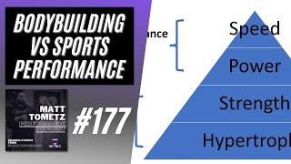 Bodybuilding vs Sports Performance | Maximizing Strength/Hypertrophy for Athletic Gains