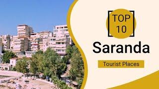 Top 10 Best Tourist Places to Visit in Saranda | Albania - English