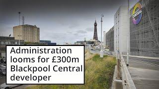 A Spanner in the Works for £300M Blackpool Development?