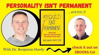 Dr. Benjamin Hardy EXPLODES Personality Myths with Eric Z! [+3 Free Courses!]