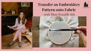 Transfer an Embroidery Pattern onto Fabric using Heat Erasable Ink Pen