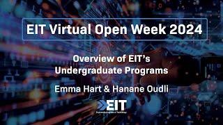 Overview of EIT’s Undergraduate Programs EIT Virtual Open Week 2024