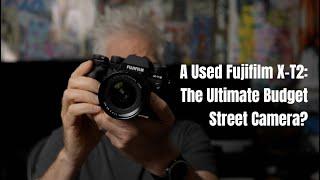 Fujifilm X-T2: Ultimate USED Street Photography  Kit (NEW SERIES! Budget Gourmet, Episode 1)