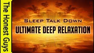 Guided Sleep Meditation. Ultimate Deep Relaxation Sleep Talk Down. Healing for Insomnia