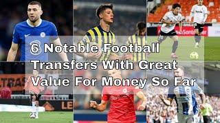 6 Notable Football Transfers With Great Value For Money So Far | FieldBuzz