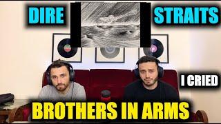 DIRE STRAITS - BROTHERS IN ARMS | GEORGE CRIED!!! | FIRST TIME REACTION