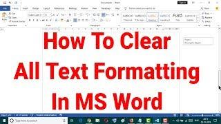 How To Clear All Text Formatting In MS Word