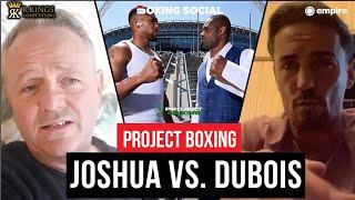 Anthony Joshua vs. Daniel Dubois Fight Week Preview | Project Boxing