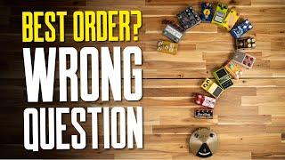 Overdrive, Distortion & Boost Pedal Order Once & For All [You’re Asking The Wrong Question]