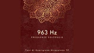 963 Hz: Connessione Profonda con la Pace Interiore