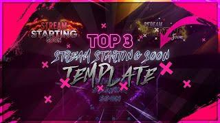  Top 3 Stream Starting Soon Template For Free !!! 