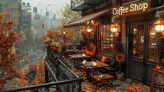 Sweet Autumn Jazz Tunes  Rooftop Cafe Shop Ambience ~ Calm and Relaxing Music for Work, Study