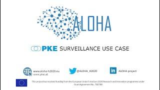PKE Surveillance Use Case within ALOHA H2020 Project