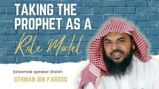 2409081 Sheikh Uthman Ibn Farooq "Taking The Prophet As A Role Model @ Omar Bin Al Khattab Masjid