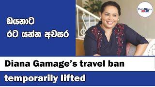 Diana Gamage’s travel ban temporarily lifted