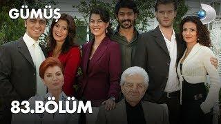 Gümüş 83. Bölüm