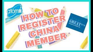 HOW TO REGISTER CHINA MEMBER