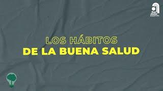 Los hábitos de la buena salud