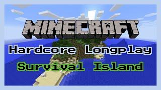 Minecraft - Longplay - Hardcore Survival Island (No Commentary)