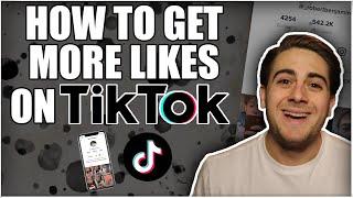 How To Get More Likes on TikTok (IT REALLY WORKS)