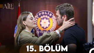 Aile 15. Bölüm