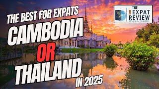 Cambodia vs Thailand: Which is Better for Expat Life & Love!