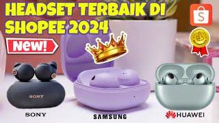 REKOMENDASI HEADSET BLUETOOTH TERBAIK DI SHOPEE 2024 | NONTON DULU SEBELUM MEMBELI