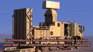 Iran Inroduces Zoubin air defense missile system with 360° interception similar to Israel's Iron Dom