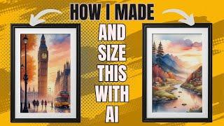 How To Create Digital Wall Art With AI, Prepare AI Art As Digital Files For Etsy, Printable Wall Art