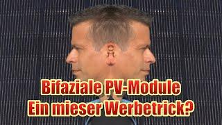 Was kann ein Bifaziales PV-Modul? Bringt das wirklich Mehrertrag?