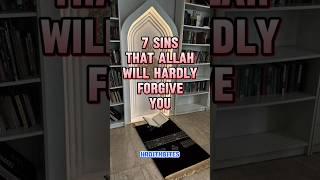 7 Sins That Allah Will Hardly Forgive You #islamistics #islam #islamicshorts #allah #quran #sins