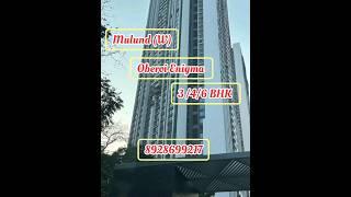 Oberoi realty mulund [W] speuicus 3, 4 & 6 BHK